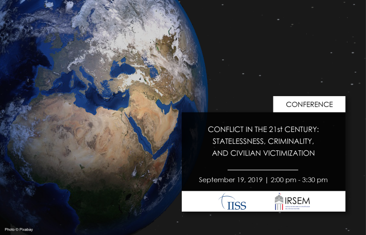 Conférence | "Conflict in the 21st Century: Statelessness, Criminality, and Civilian Victimization"