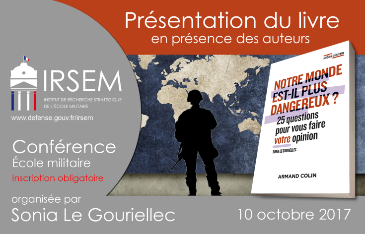 Présentation du livre "Notre monde est-il plus dangereux ?" le mardi 10 Octobre 2017