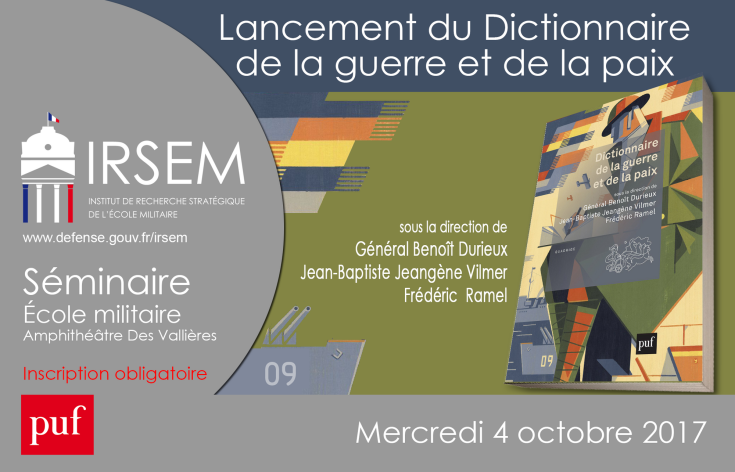 Séminaire de lancement du Dictionnaire de la guerre et de la paix le mercredi 4 octobre 2017