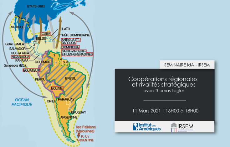 SEMINAIRE Enjeux stratégiques dans les Amériques | Coopérations régionales et rivalités stratégiques 