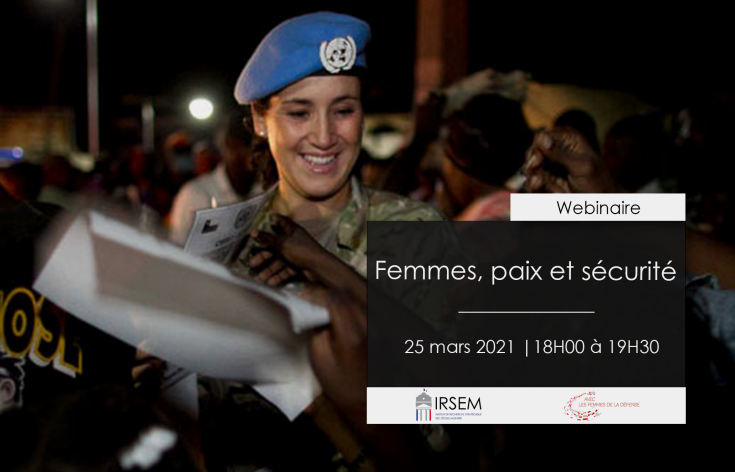 WEBINAIRE | Les armées face à l’agenda Femmes, paix et sécurité. Quels dispositifs de mise en œuvre ? 