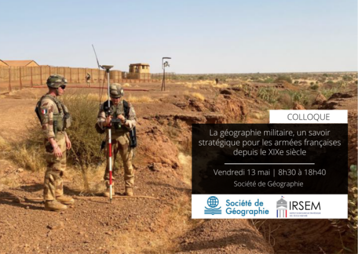 Colloque - La géographie militaire, un savoir stratégique pour les armées françaises depuis le XIXe siècle 