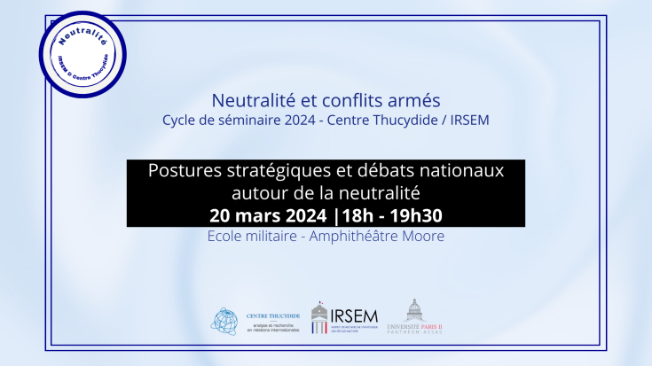 Séminaire neutralité 2 : Postures stratégiques et débats nationaux autour de la neutralité
