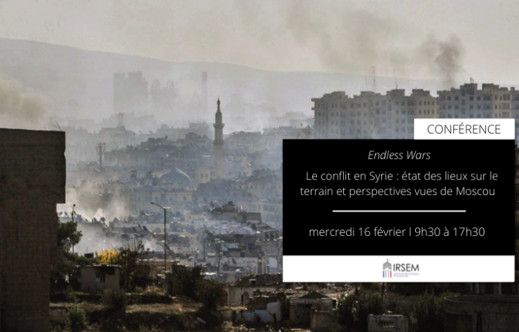 Conférence « Le conflit en Syrie : état des lieux sur le terrain et perspectives vues de Moscou »