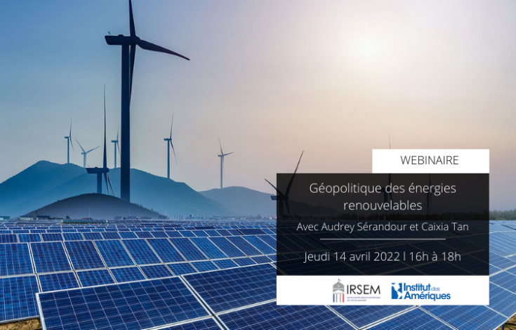 Webinaire : Géopolitique des énergies renouvelables 