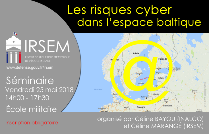 Séminaire du 25 mai 2018 « Les risques cyber dans l'espace baltique »