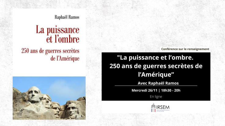 Conférence en ligne sur le renseignement :  "La puissance et l’ombre. 250 ans de guerres secrètes de l’Amérique”