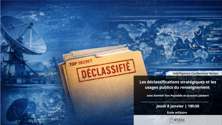 Table ronde : Les déclassifications stratégiques et les usages publics du renseignement