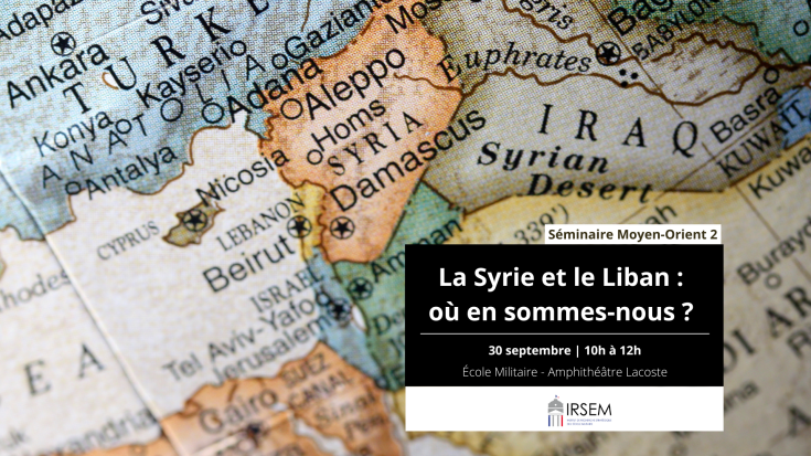La Syrie et le Liban : où en sommes-nous ?