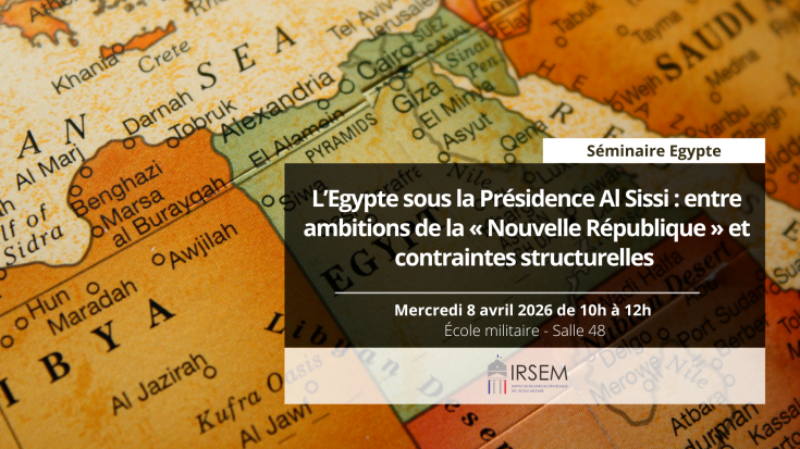 Séminaire - L’Egypte sous la Présidence Al Sissi : entre ambitions de la « Nouvelle République » et contraintes structurelles